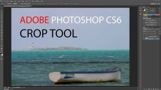 Adobe Photoshop CS6 - Crop Tool