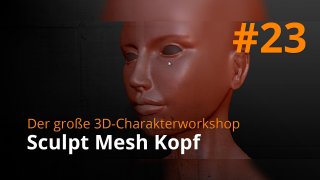Blender 3D-Charakterworkshop | #23 - Sculpt Mesh Kopf