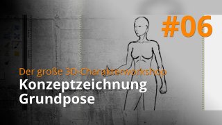 Blender 3D-Charakterworkshop | #06 - Konzeptzeichnung Grundpose