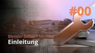 Blender Deform Modifier #00 - Einleitung
