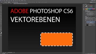 Adobe Photoshop CS6 - Vektorebenen