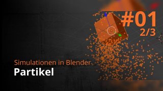 Blender - Partikel (2/3)