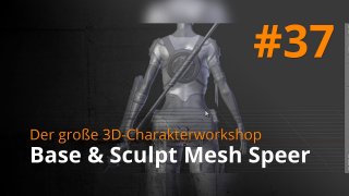 Blender 3D-Charakterworkshop | #37 - Base & Sculpt Mesh Speer